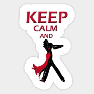 keep calm and dance Sticker